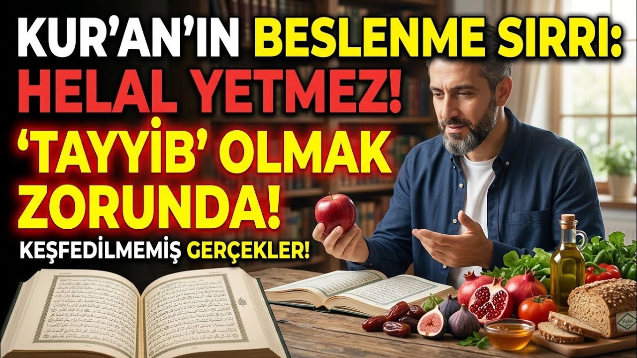 Kaderinizi Değiştiren Lokma: Kur’an’a Göre 'Canlı' Beslenme!