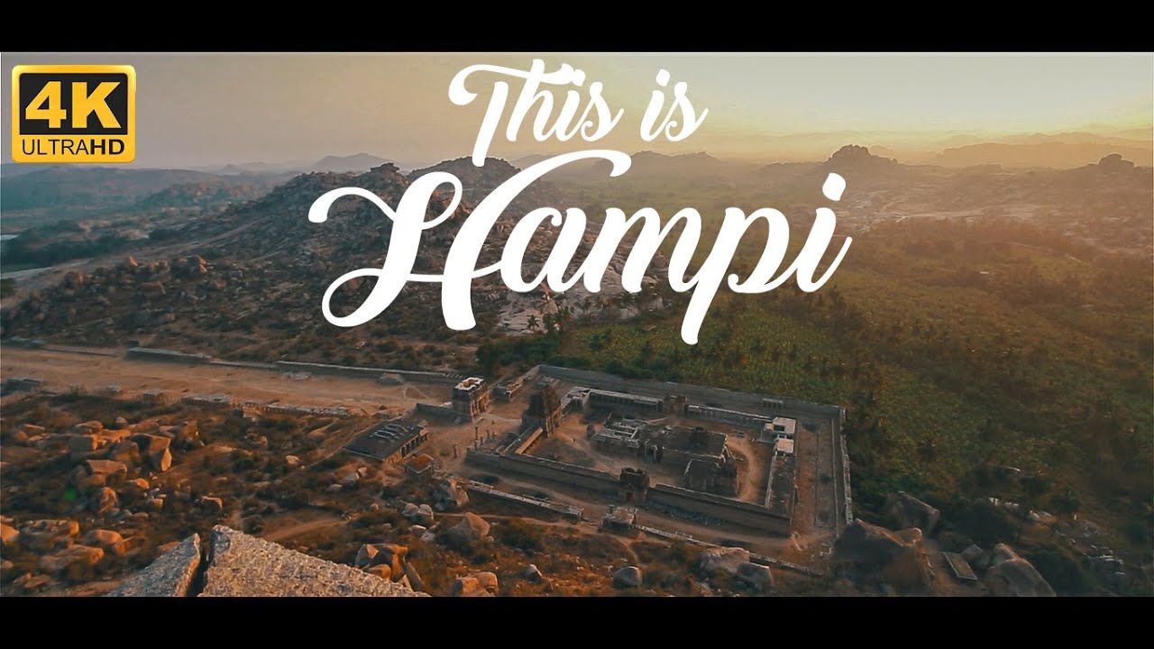 This is Hampi - The Jewel Of Vijayanagara Empire - In 4K