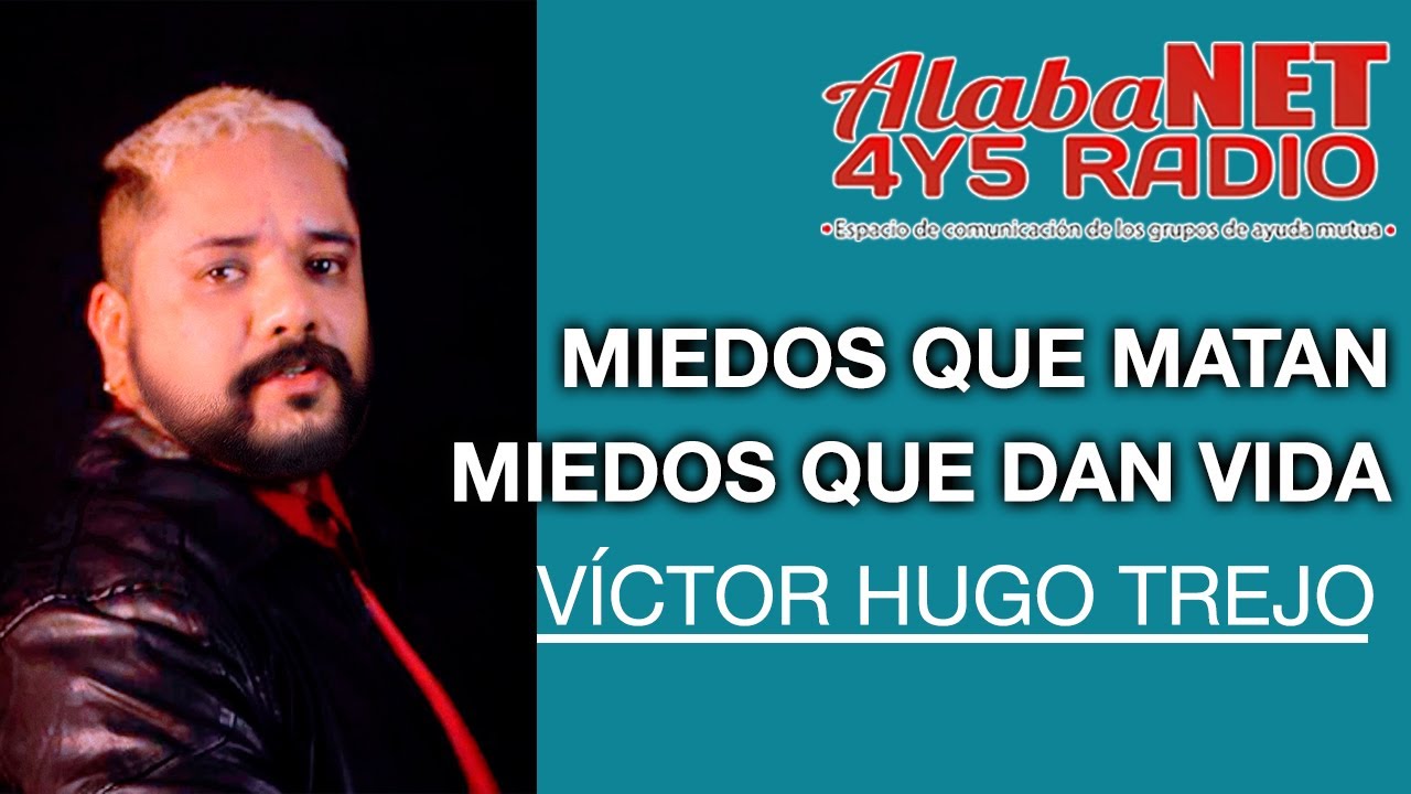 *MIEDOS QUE MATAN MIEDOS QUE DAN VIDA - V&Iacute;CTOR H.