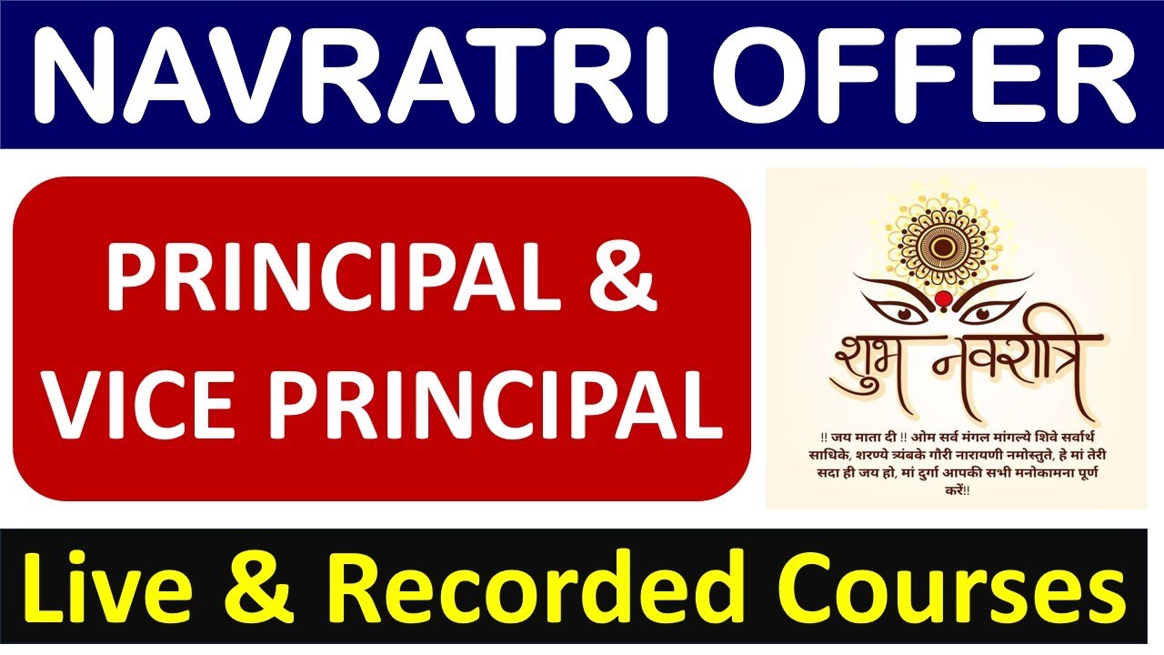 PRINCIPAL & VICE PRINCIPAL  -  Live & Recorded Courses - NAVRATRI OFFER !!