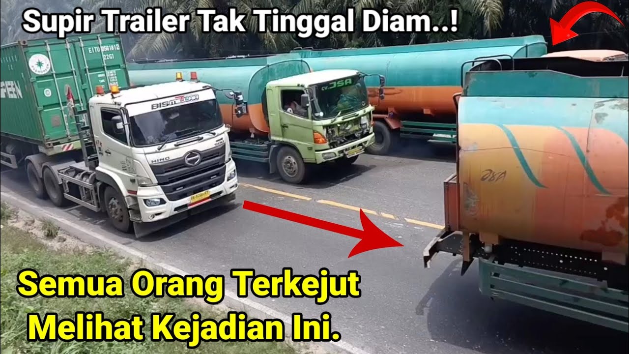 Supir Truck Trailer Tak Tinggal Diam.Melihat Truk Tangki Menyalip, Menanjak Di Tanjakan Bukit kodok