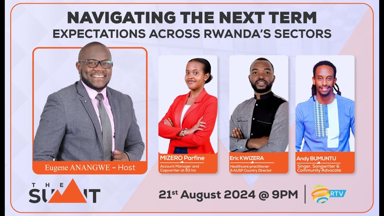 🔴#TheSummitRw: NAVIGATING THE NEXT TERM | EXPECTATIONS ACROSS RWANDA'S SECTORS
