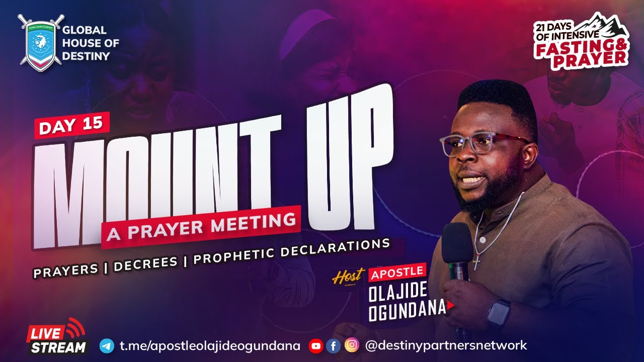 Mount Up (Day 15)  | 21 Days Prayer  Meeting  | Apostle Olajide Ogundana | Feb-3-2026