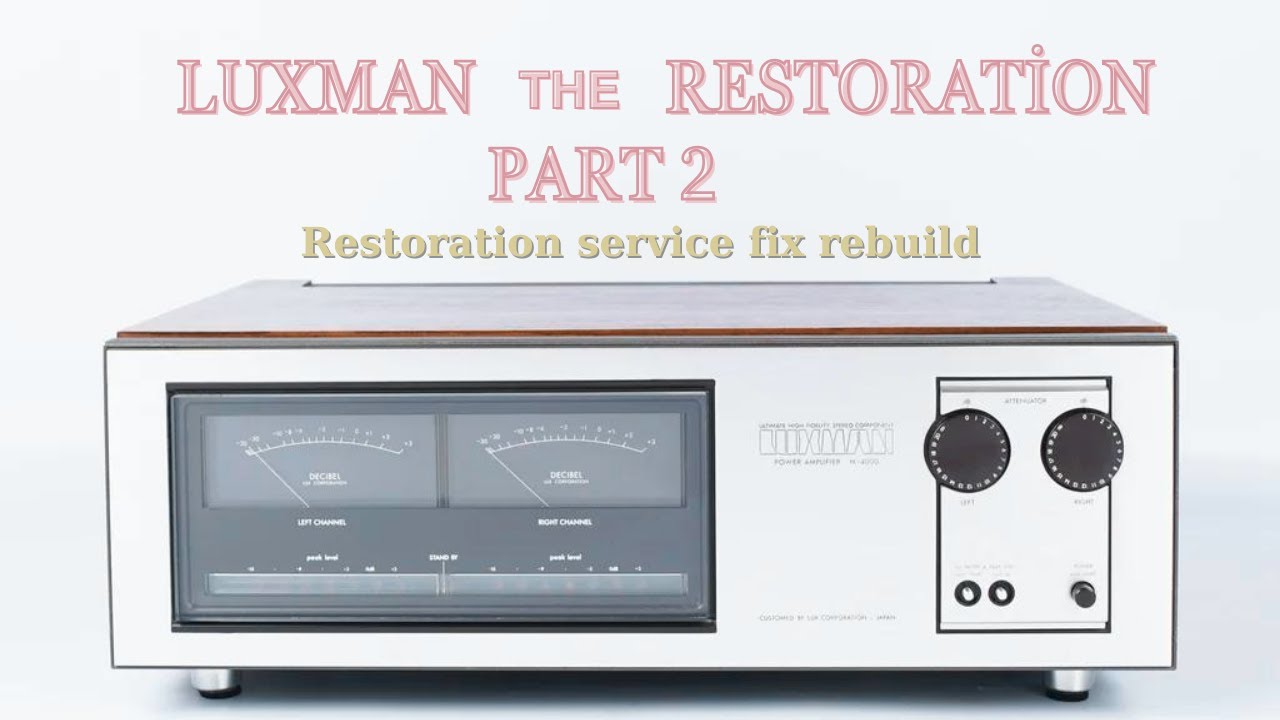 Luxman M-4000 Amplifikatörün Restorasyon Süreci - Part 2
