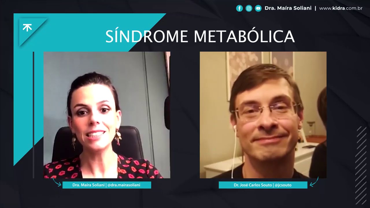 Síndrome Metabólica - Dra. Maíra e Dr. José Carlos Souto