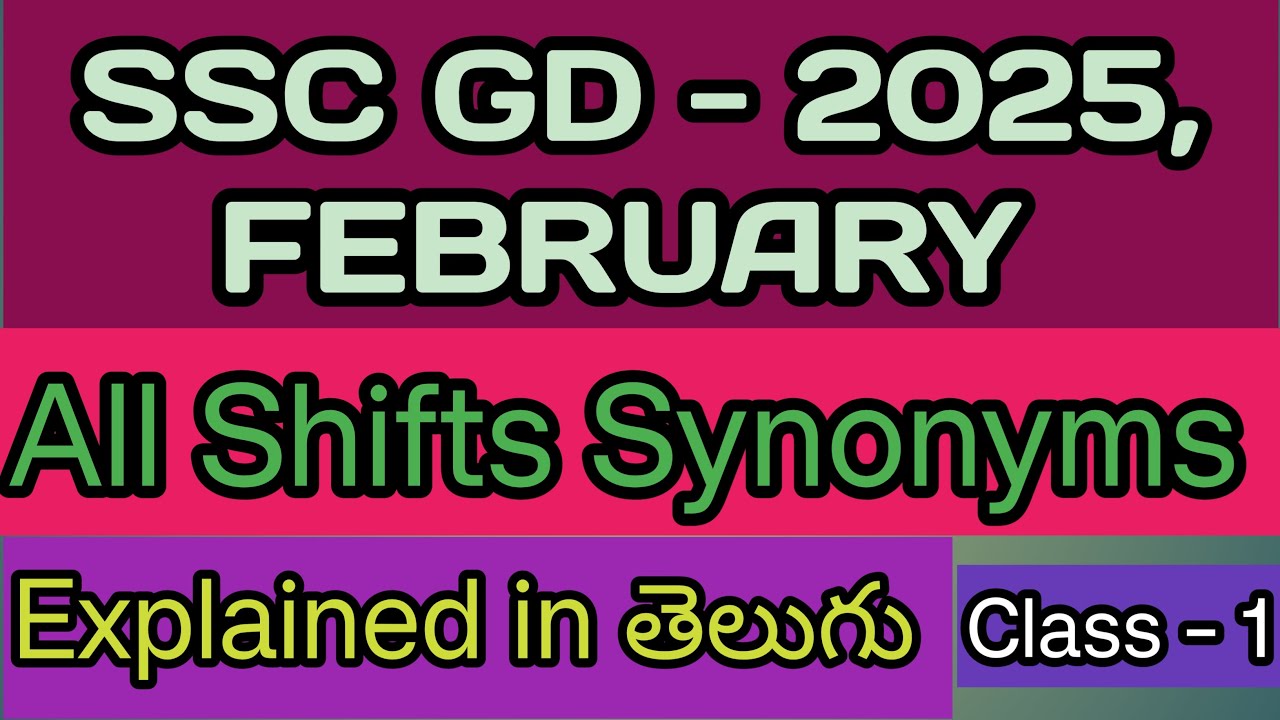 SSC GD-2025 FEBRUARY, ALL SHIFTS SYNONYMS EXPANDED IN TELUGU | SSC GD 2026 SYNONYMS