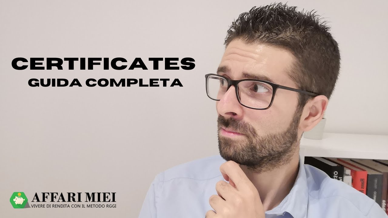 Certificates: cosa sono e come funzionano. Conviene Investire con i Certificati?