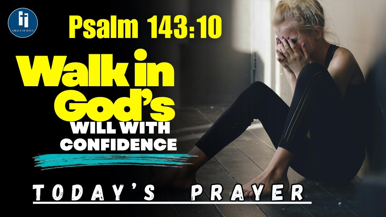 Mercy That Straightens Your Way || Psalm 143:10 || Today's Prayer