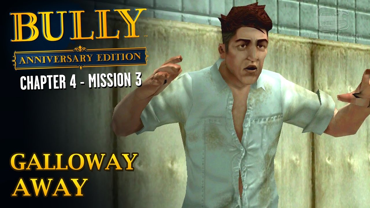 Bully: Anniversary Edition - Mission #46 - Galloway Away