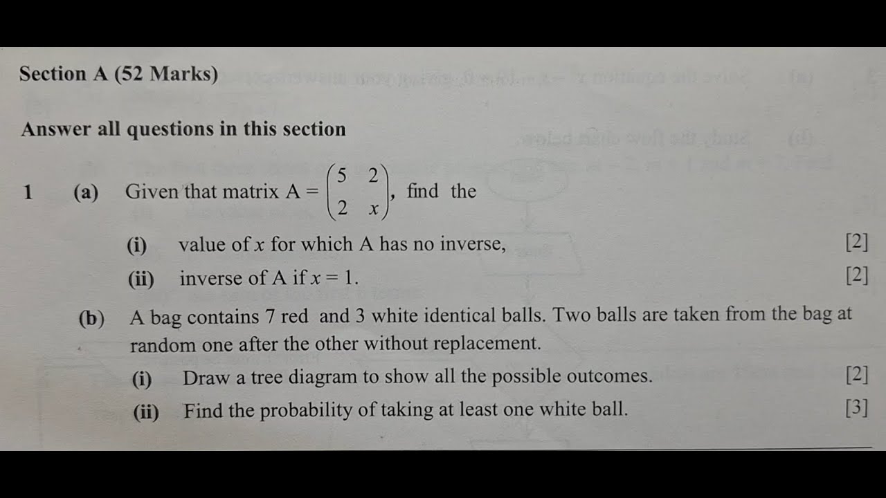 Paper 2 || Matrices [Values of x when the matrix has no inverse] || Probability [Tree Diagram] 2020