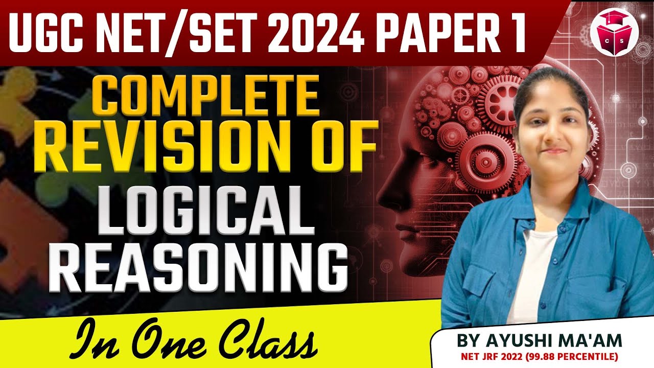 UGC NET/SET 2024 Paper 1 | Complete Logical Reasoning Revision in One Class by Ayushi Mam