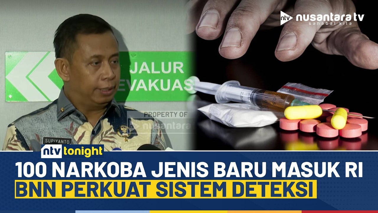 BNN Ungkap 100 Jenis Narkoba Baru Masuk Indonesia, Sistem Peringatan Dini Diluncurkan | NTV TONIGHT