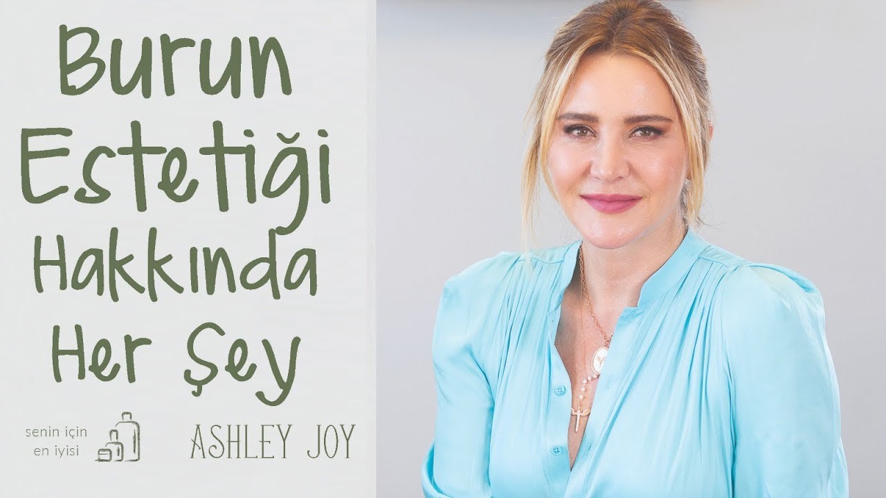 Ashley Joy | Yakup Avşar ile Burun Estetiği Hakkında Her Şey | En İyi Bilene Sorduk