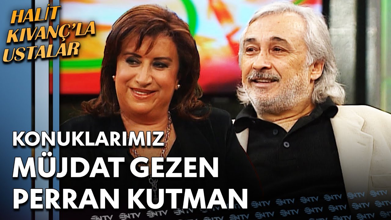 Halit Kıvanç'la Ustalar - Müjdat Gezen & Perran Kutman