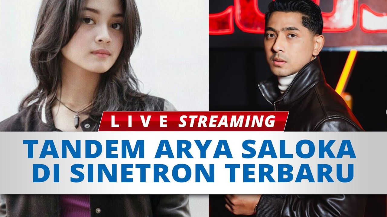 🔴LIVE : Tandem Arya Saloka di Sinetron Terbaru, Ternyata Bukan Amanda Manopo