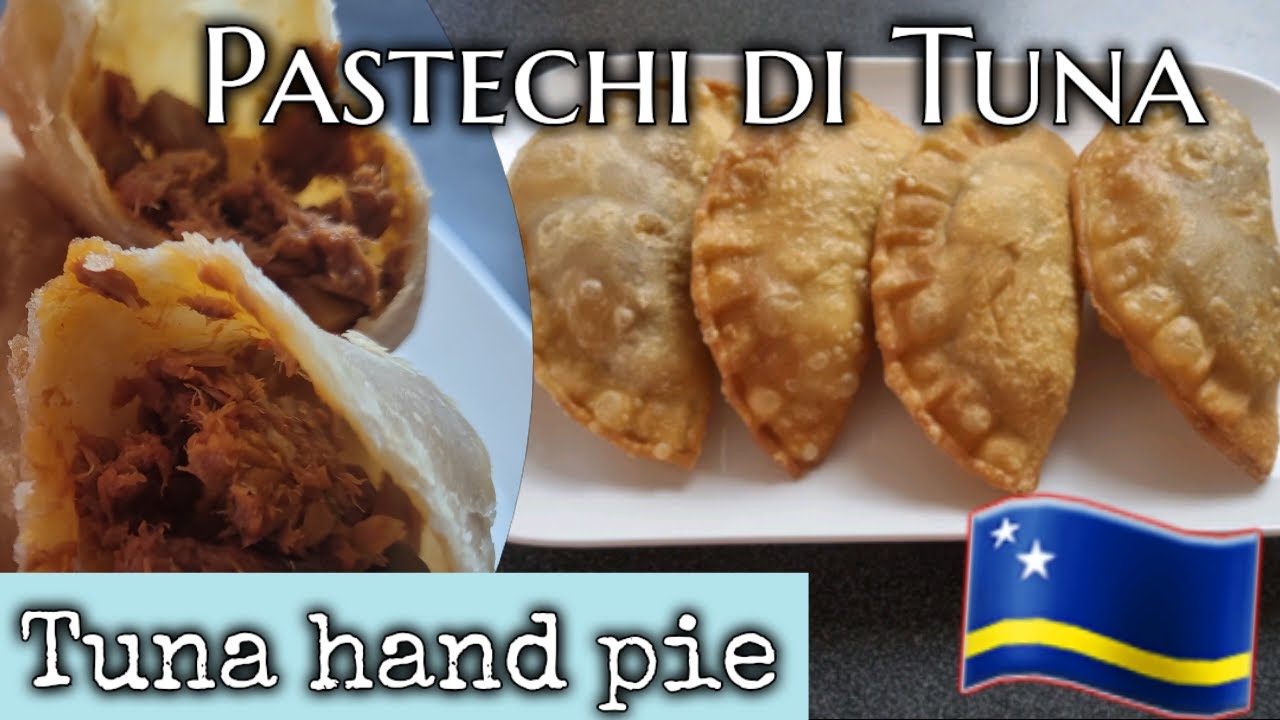 Antilliaanse pastechi Tuna/Tuna hand pies/how to make Pastechi di Tuna/Tonijn pasteitjes