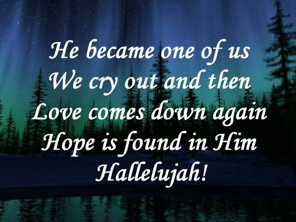 Matt Maher love comes down. with lyrics