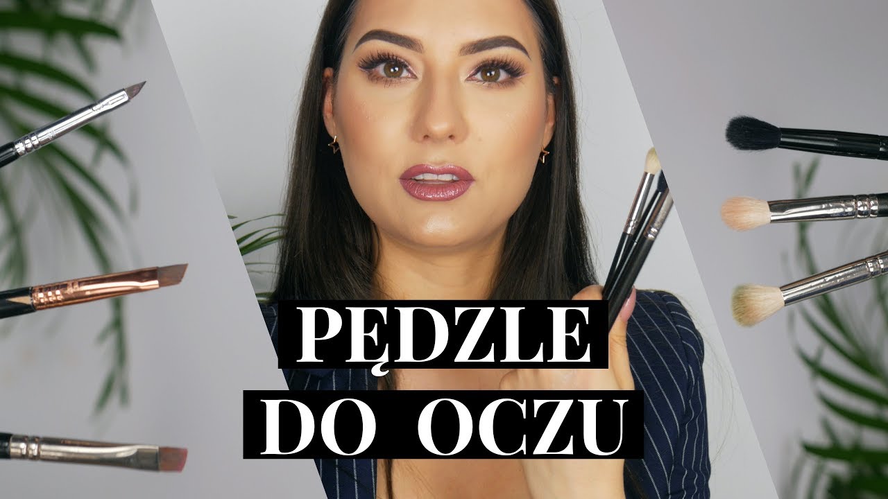 6 PODSTAWOWYCH PĘDZLI DO MAKIJAŻU OKA // czego szukać / czego unikać //