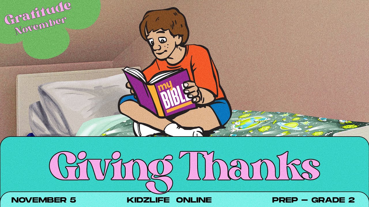 What is Gratitude? | Kidzlife Online | JuniorKidz (P-2) | Nov 5