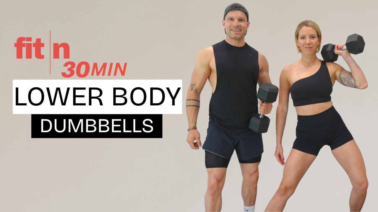Fit in 30: Dumbbell Lower Body Workout | Strength Circuits (30 Minutes)