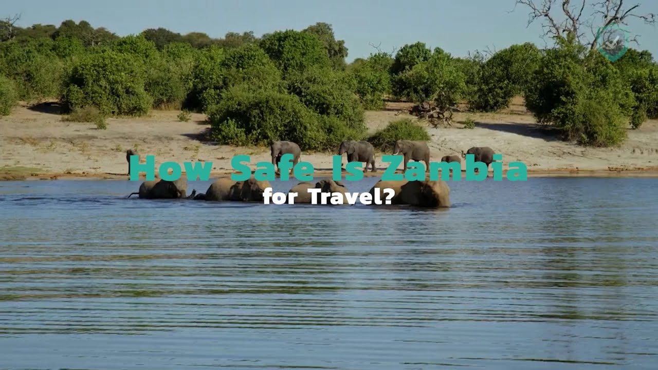 How Safe Is Zambia for Travel?