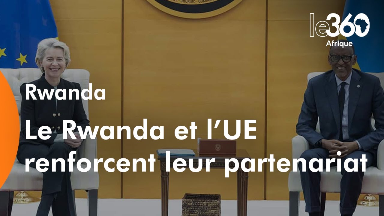 Le Rwanda et l’Union européenne renforcent leur partenariat