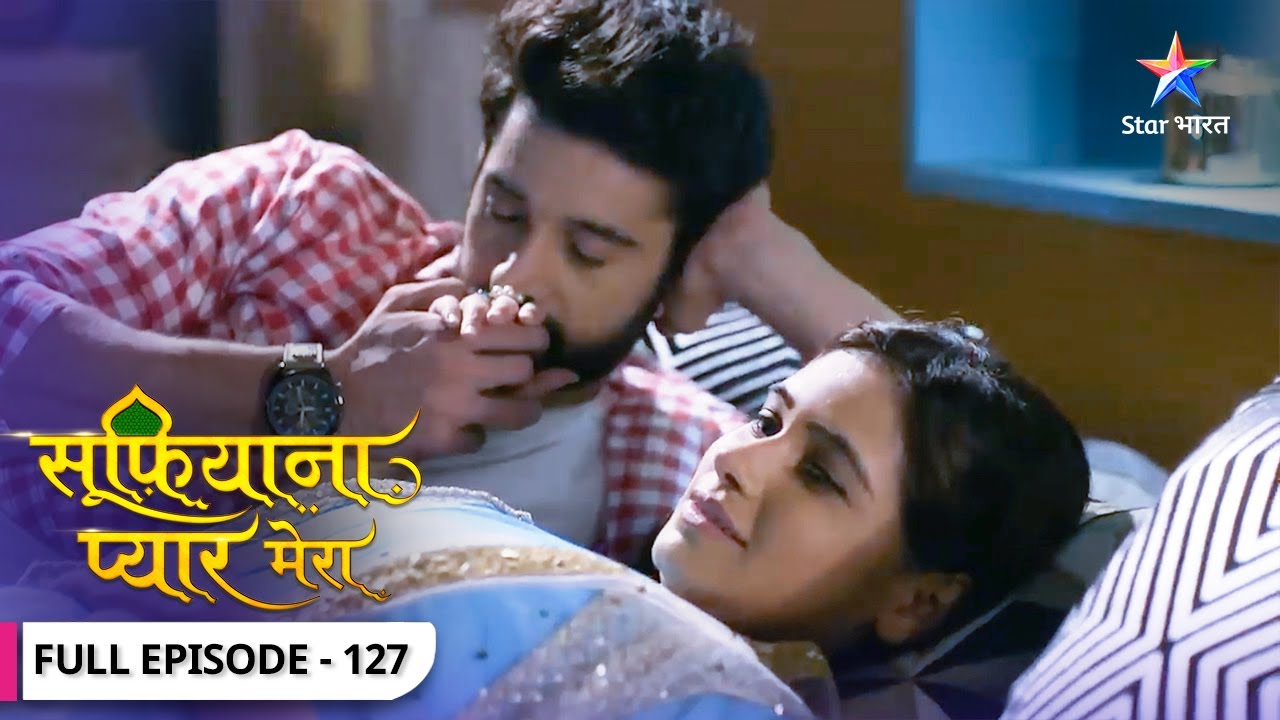 Sufiyana Pyaar Mera | Kya Saltanat ko yaad aa gaya Zaroon? | FULL EPISODE-127 | सूफ़ियाना प्यार मेरा