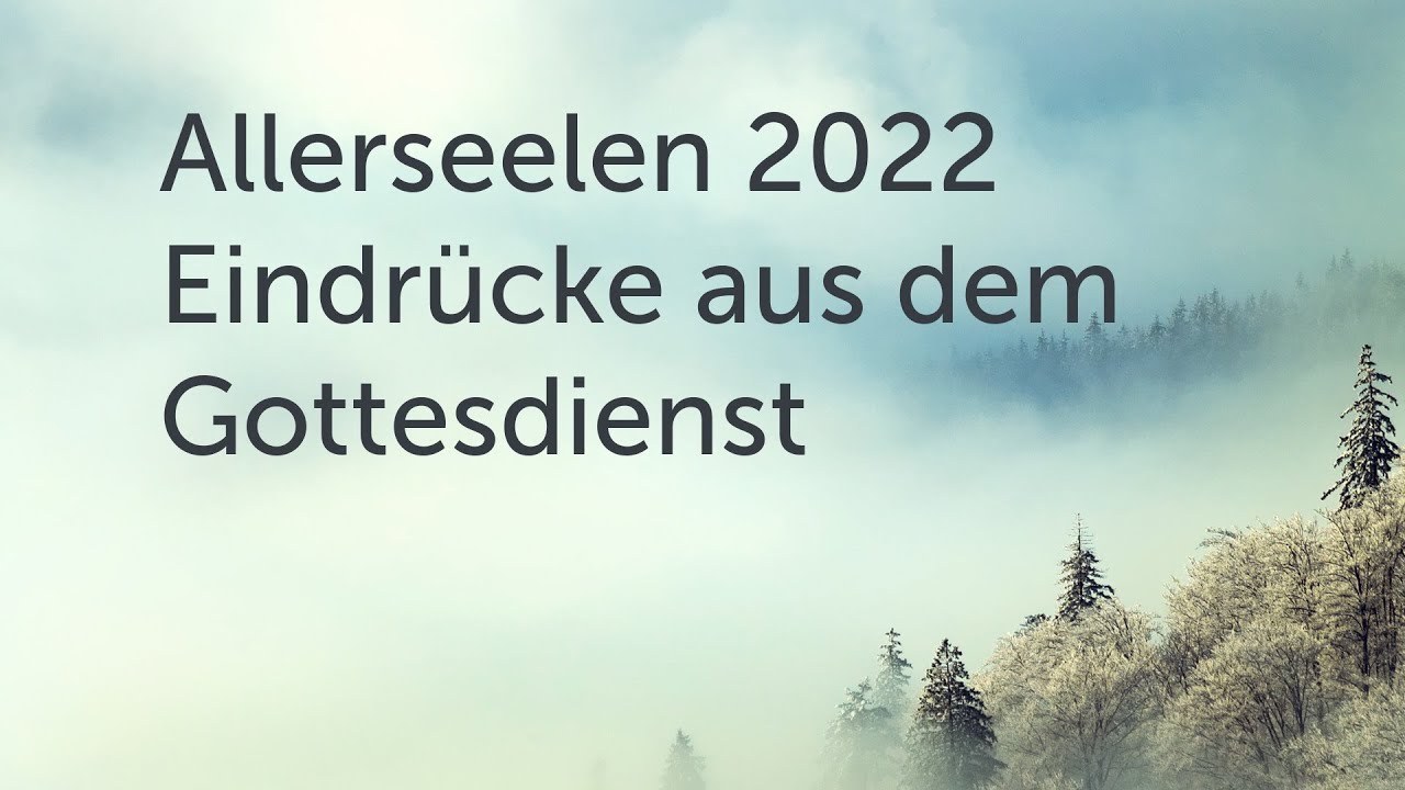Allerseelen 2022 - Eindrücke vom Gottesdienst