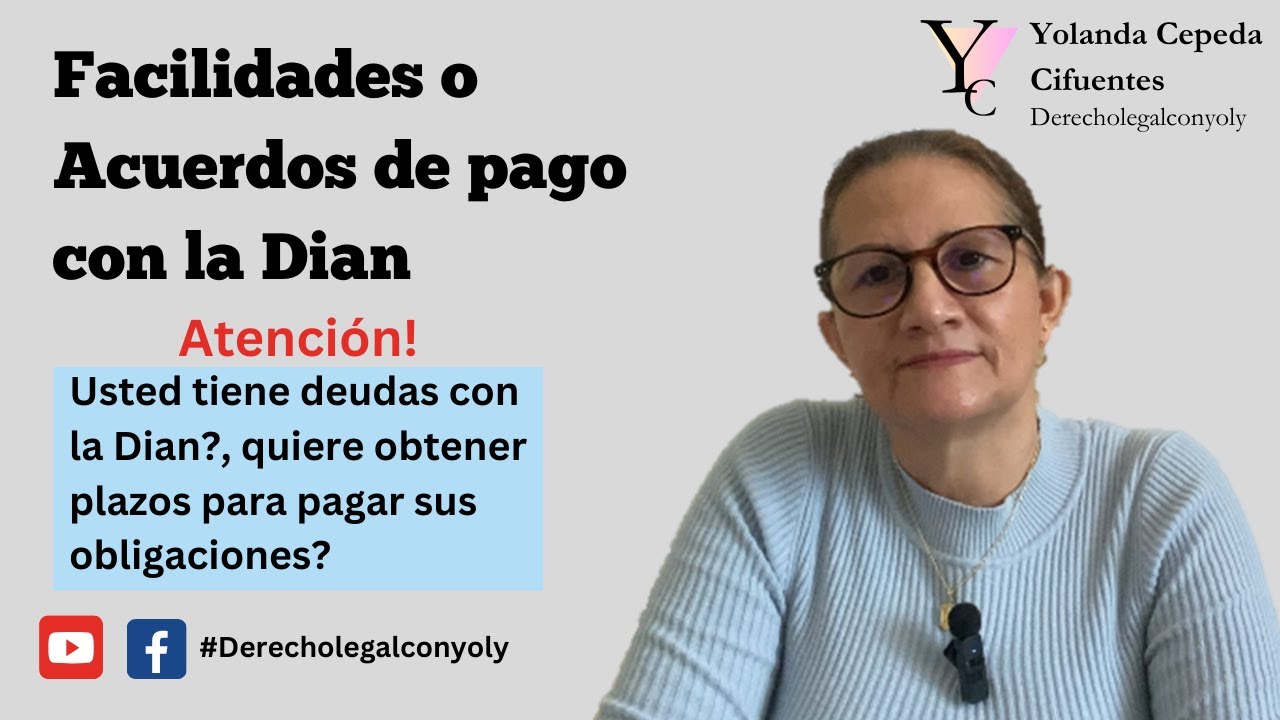 Facilidades o Acuerdos de Pago con la Dian