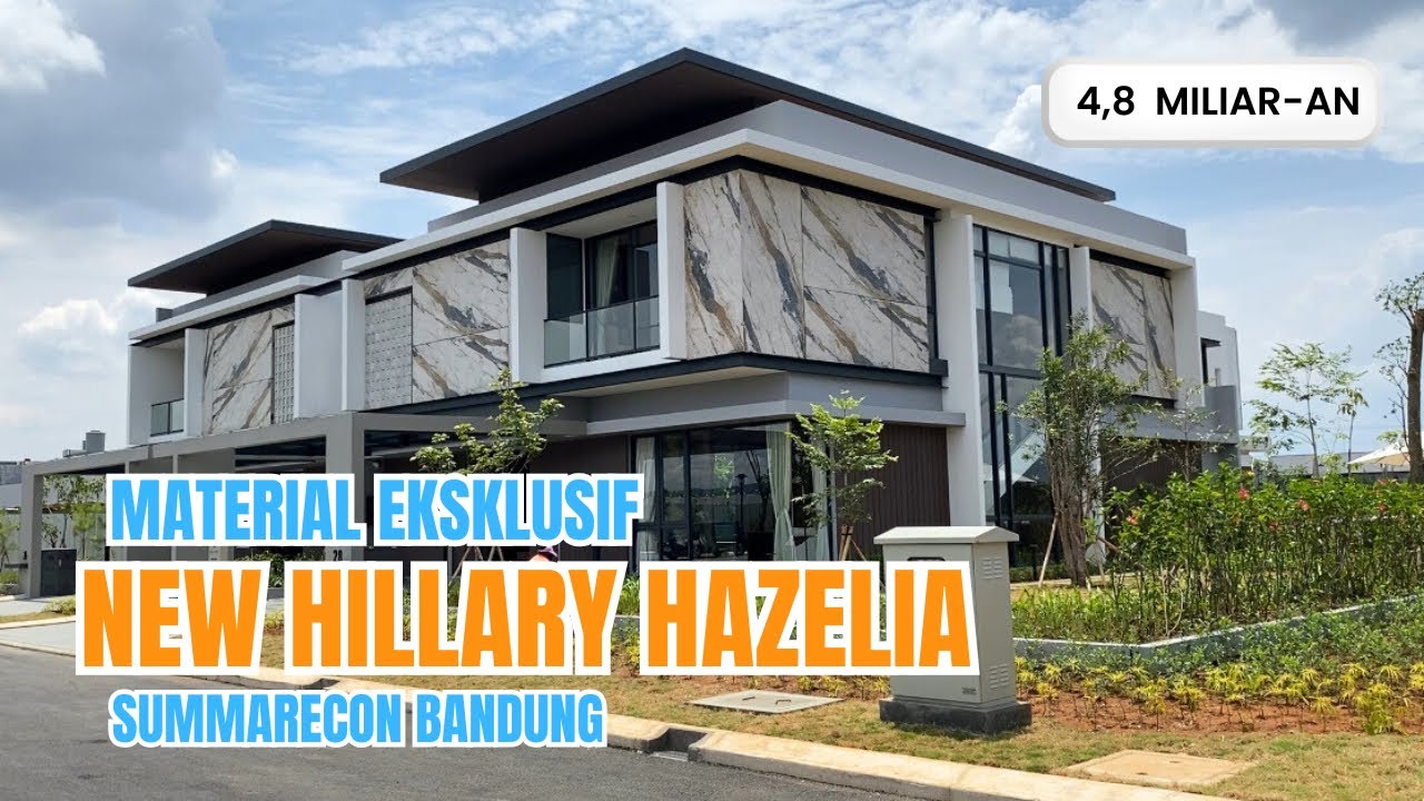 SIAP NAIK KELAS! New Casa Hillary Hazelia Hunian Eksklusif Summarecon Bandung