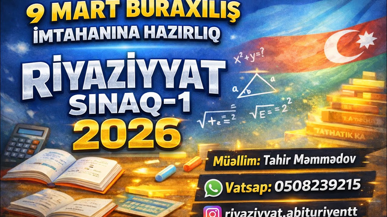 9 Mart BURAXILIŞ İMTAHANINA HAZIRLIQ-1