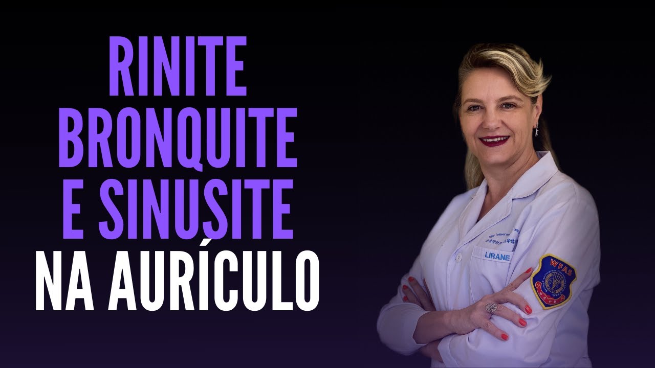 Bronquite, rinite e sinusite - Como auriculoterapia irá te ajudar...