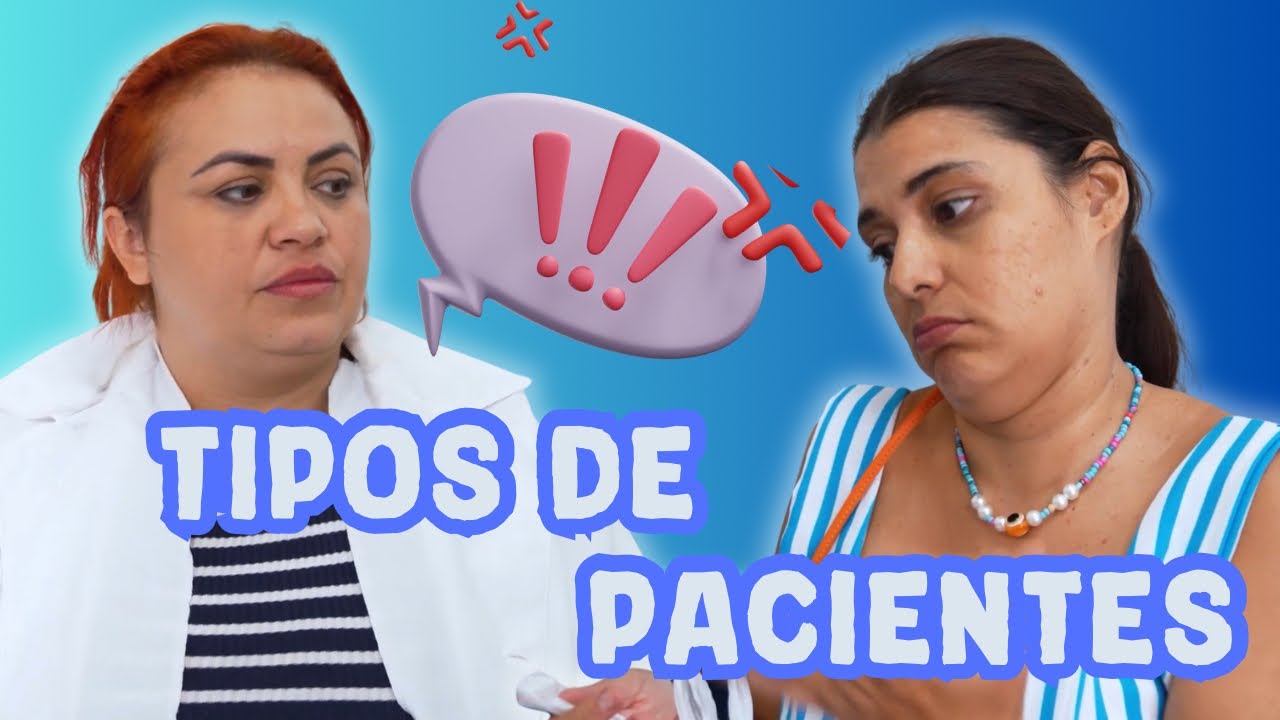 TIPOS DE PACIENTES!