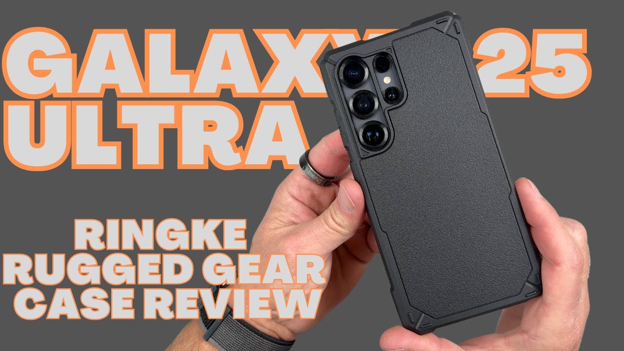 Galaxy S25 Ultra - Ringke Rugged Gear Case Review