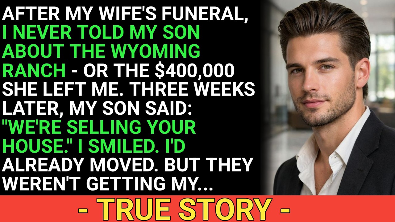 My Son Tried to Sell My $6M Wyoming Ranch After His Mom’s Funeral — Didn’t Know I Owned the Deed