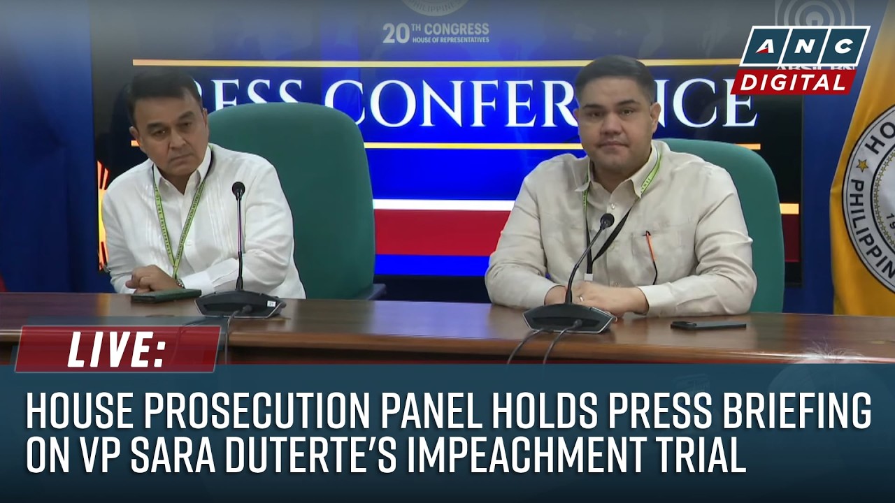 LIVE: House Prosecution Panel holds press briefing on VP Sara Duterte's Impeachment Trial
