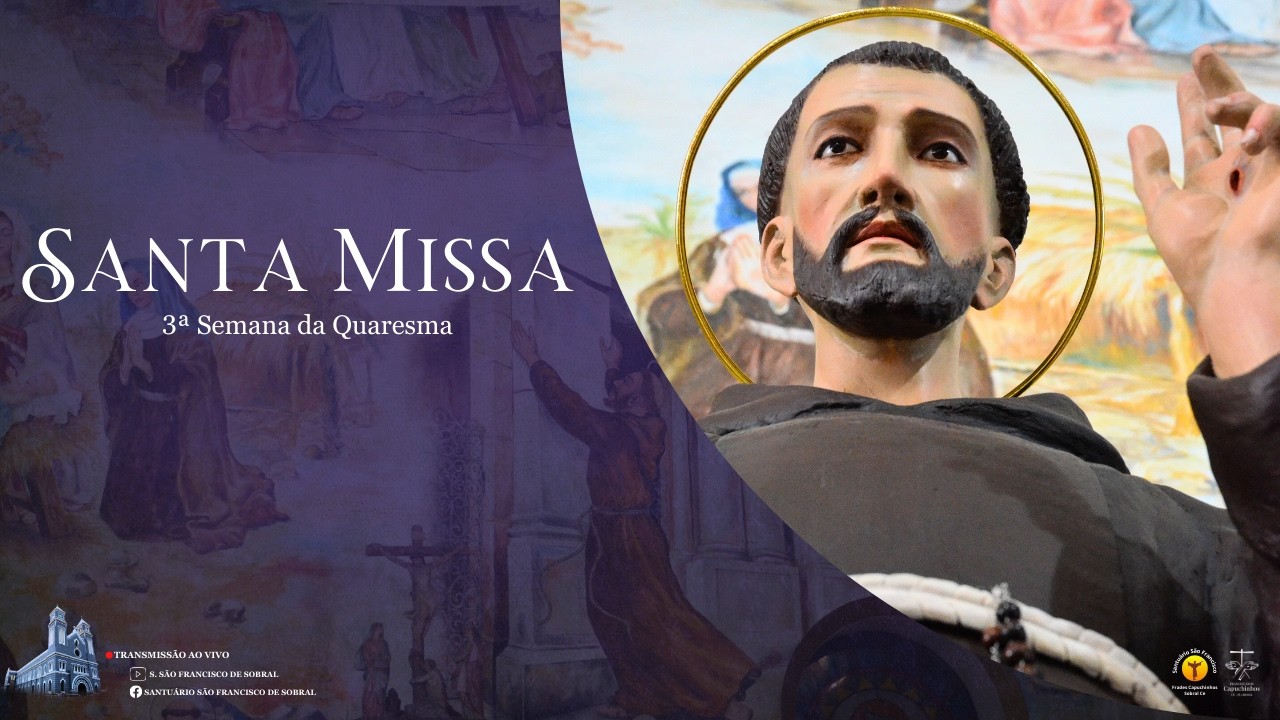 Santa Missa - 3ª Semana da Quaresma - 12/03/2026