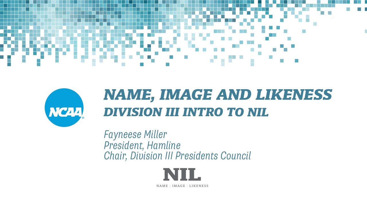 Name, Image and Likeness: Division III Intro to NIL