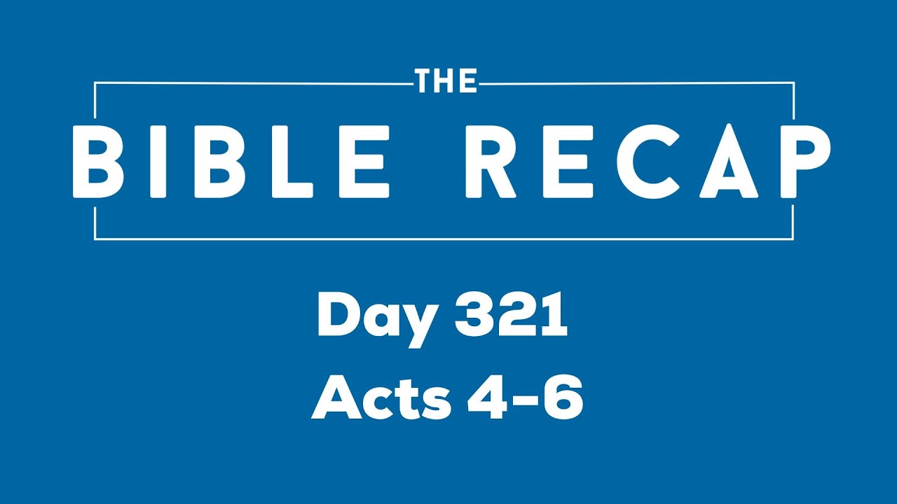 Day 321 (Acts 4-6)