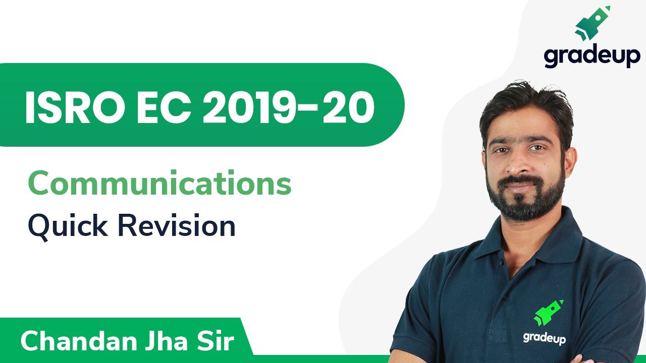 Quick Revision | ISRO EC 2019-20 | Communication | Gradeup