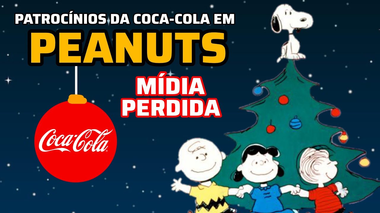 OS PATROCÍNIOS PERDIDOS DA COCA-COLA NOS ESPECIAIS DOS PEANUTS (LOST MEDIA)