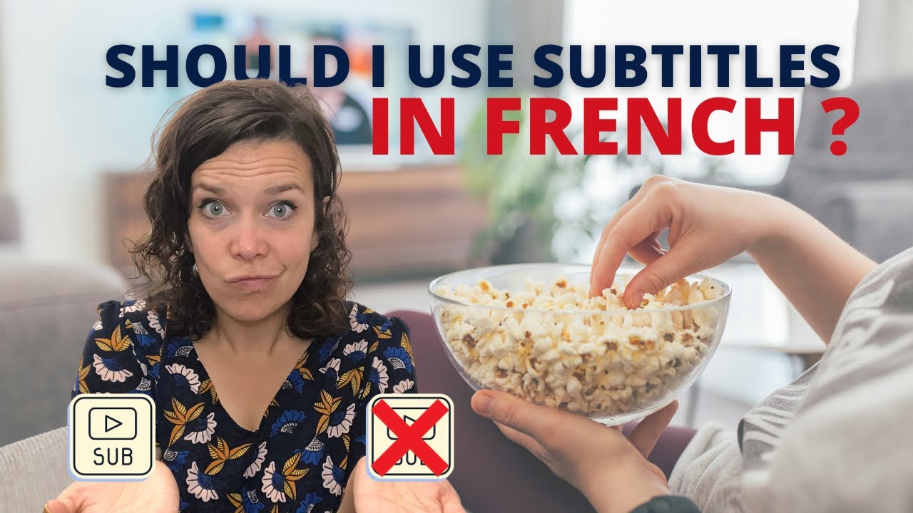 How to Use Subtitles to Learn French (The Definitive Guide)