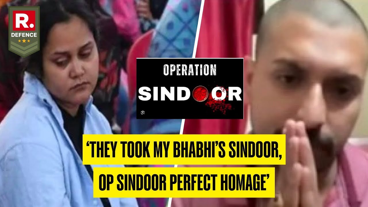 Pahalgam Victim's First Response To Operation Sindoor: They Took My Bhabhi's Sindoor