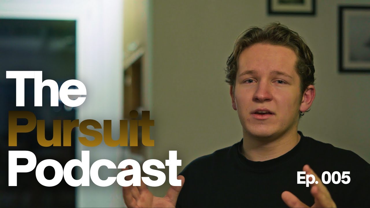 How to achieve your goals? | The Pursuit Podcast #005