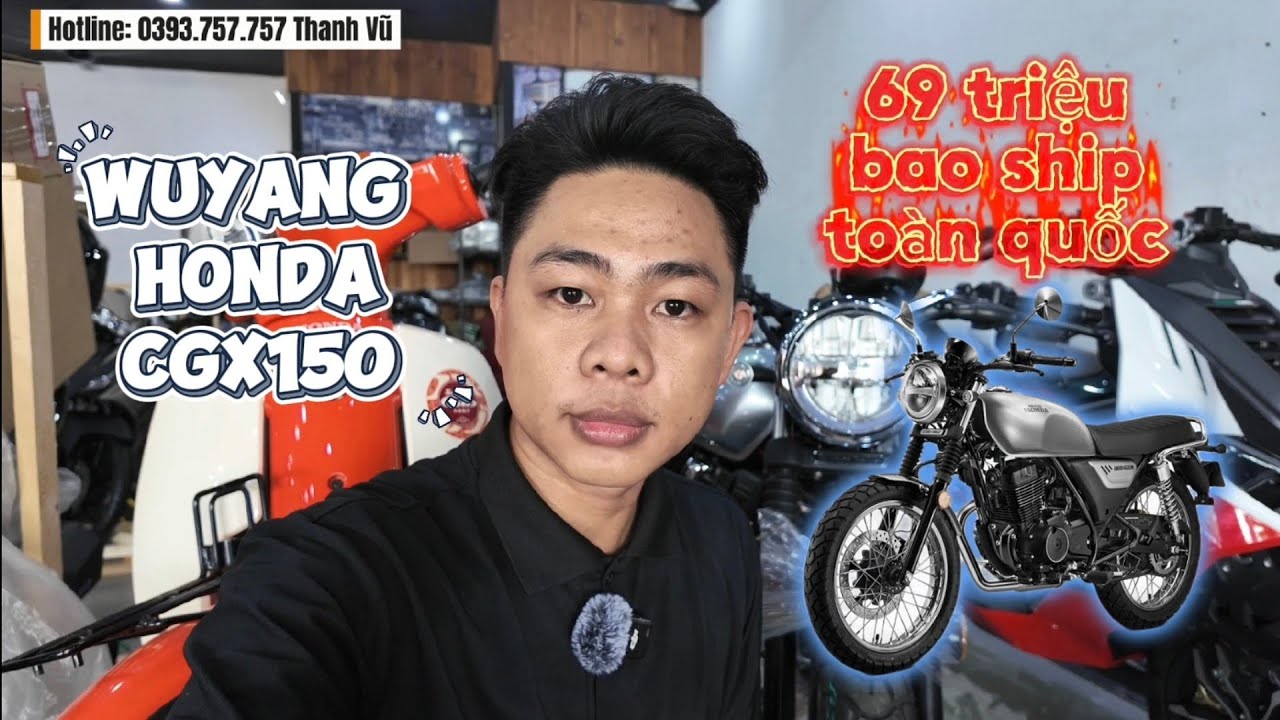 Báo giá xe Wuyang Honda CGX150 mới nhất | Giao xe CGX150 trắng cho anh trai Long An ngày 07/5/2025