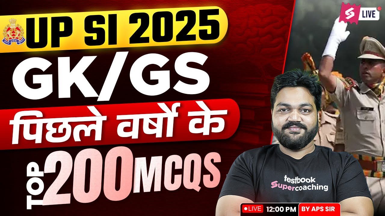 UPSI GK GS Marathon Class 2025 | GK GS Top 100 Questions for UPSI 2025 | by APS Sir | Testbook