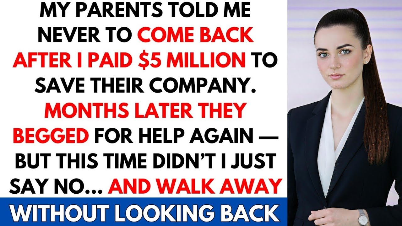 My parents said they would never come back after I paid $5 million to save their family business.