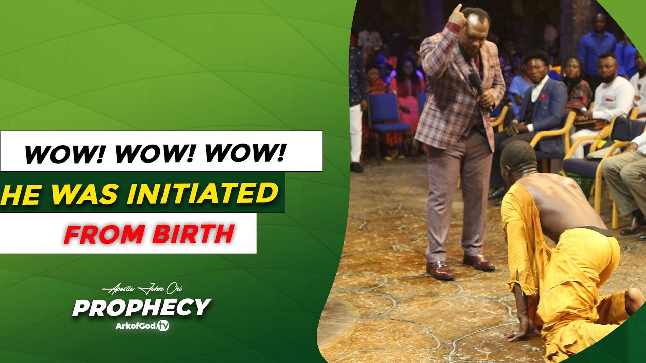 John Chi Prophetic Word 🚨 URGENT MESSAGE - WOW! WOW! WOW! HE WAS INITIATED FROM BIRTH