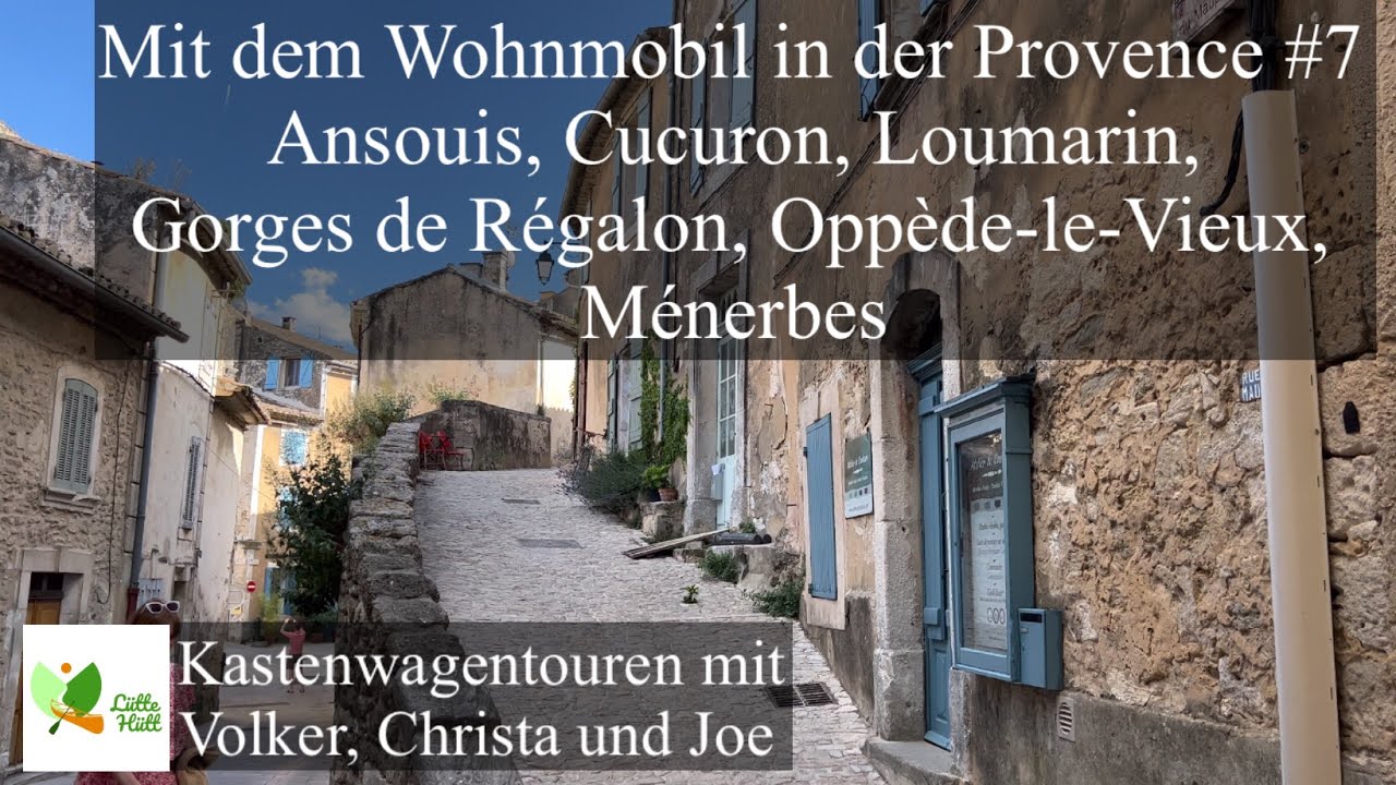 VLOG 64 mit dem Wohnmobil in der Provence #7 Dörfer des Luberon und eine phantastische Schlucht