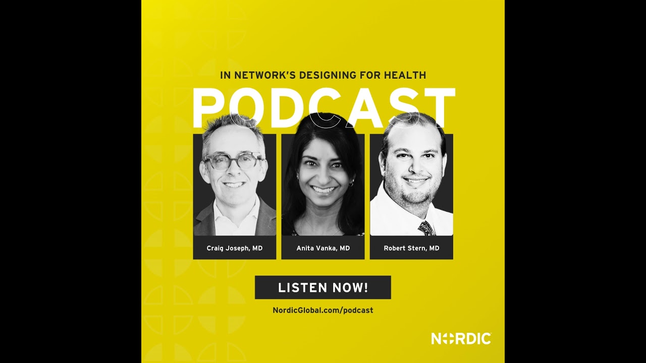 Designing for Health: Anita Vanka, MD and Robert Stern, MD | Physician at Beth Israel Deaconess M...